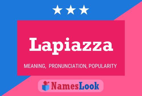 Lapiazza Name Poster