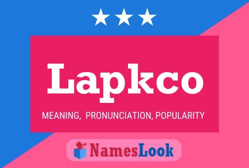 Lapkco Name Poster