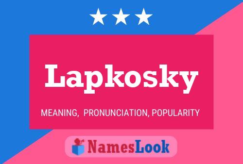 Lapkosky Name Poster