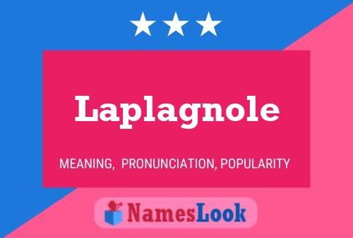 Laplagnole Name Poster