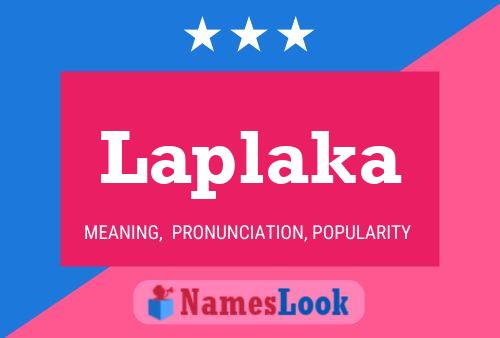 Laplaka Name Poster