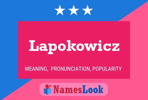 Lapokowicz Name Poster