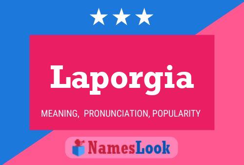 Laporgia Name Poster