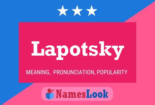 Lapotsky Name Poster