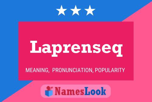 Laprenseq Name Poster