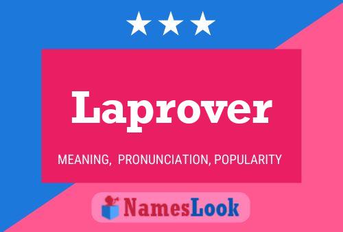 Laprover Name Poster