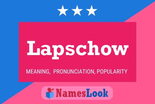 Lapschow Name Poster