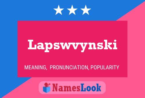 Lapswvynski Name Poster