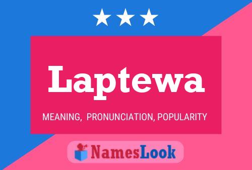 Laptewa Name Poster