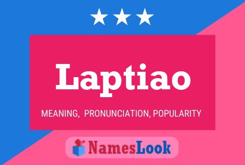 Laptiao Name Poster