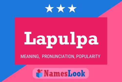 Lapulpa Name Poster