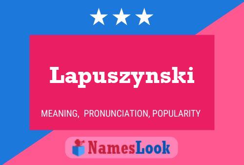 Lapuszynski Name Poster