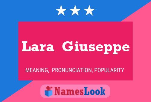 Lara  Giuseppe Name Poster