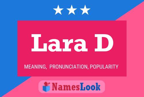 Lara D Name Poster