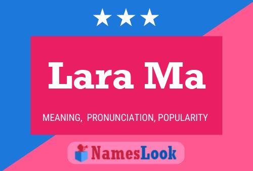 Lara Ma Name Poster