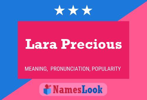 Lara Precious Name Poster