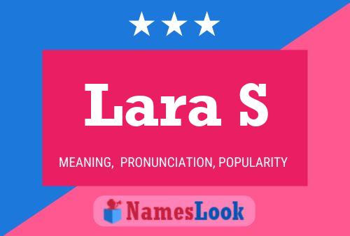 Lara S Name Poster