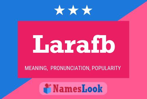 Larafb Name Poster