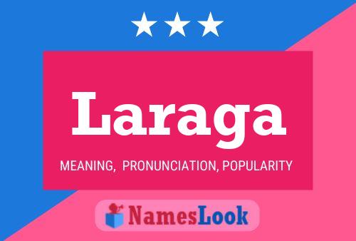 Laraga Name Poster