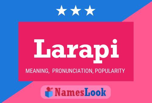 Larapi Name Poster