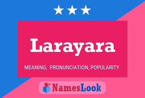 Larayara Name Poster