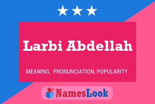 Larbi Abdellah Name Poster