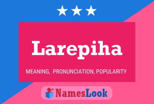 Larepiha Name Poster