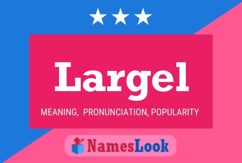 Largel Name Poster