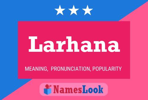 Larhana Name Poster