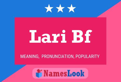 Lari Bf Name Poster