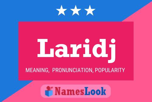 Laridj Name Poster