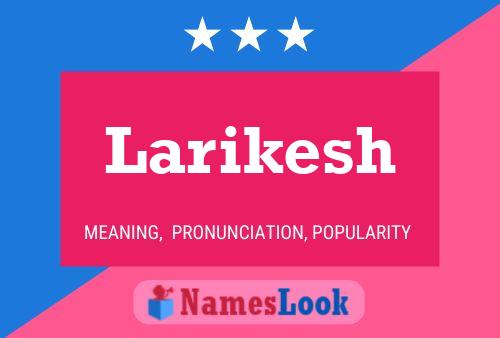 Larikesh Name Poster