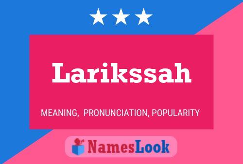 Larikssah Name Poster