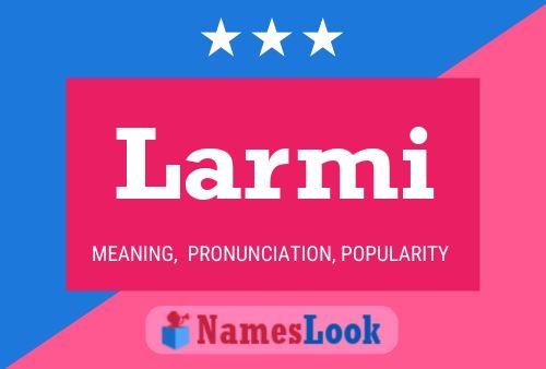 Larmi Name Poster