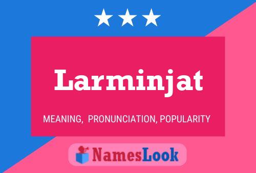 Larminjat Name Poster