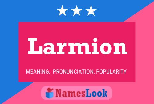 Larmion Name Poster