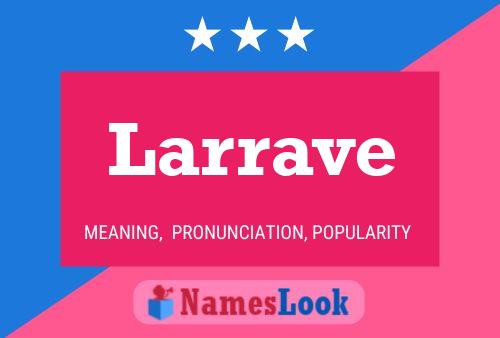 Larrave Name Poster