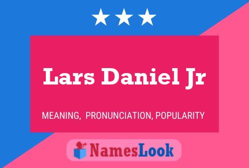 Lars Daniel Jr Name Poster