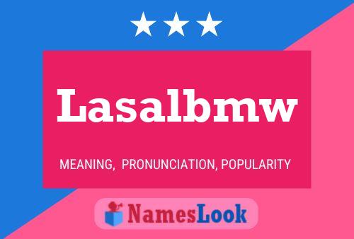 Lasalbmw Name Poster