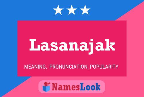 Lasanajak Name Poster