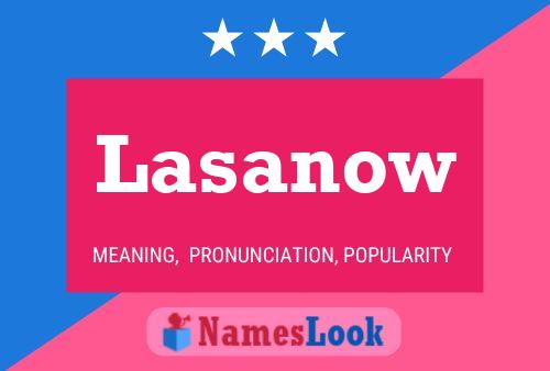 Lasanow Name Poster