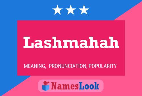 Lashmahah Name Poster