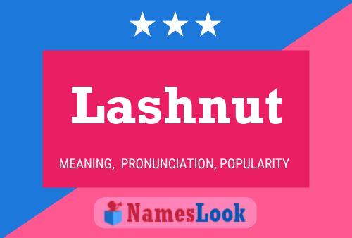 Lashnut Name Poster