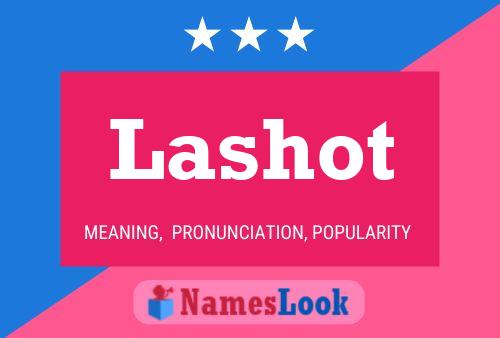 Lashot Name Poster