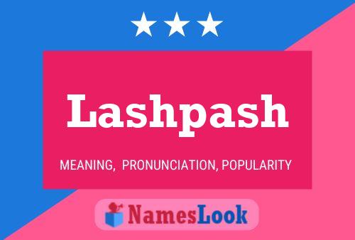 Lashpash Name Poster