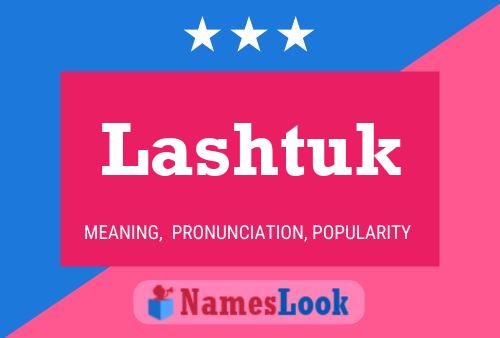 Lashtuk Name Poster