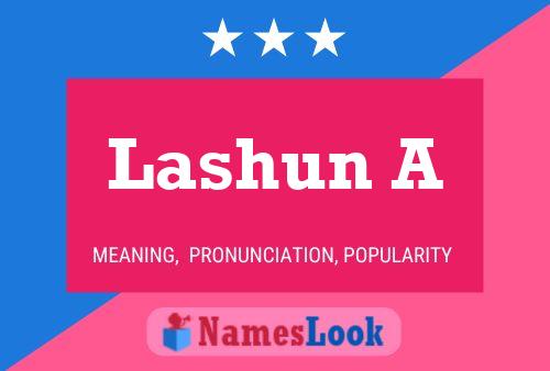 Lashun A Name Poster