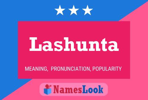 Lashunta Name Poster