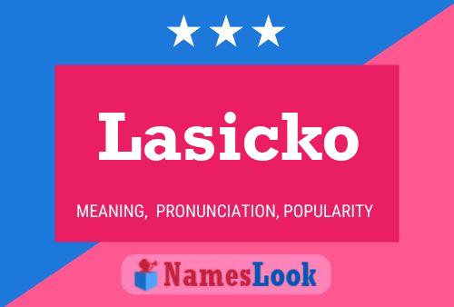 Lasicko Name Poster