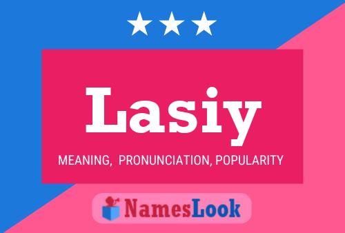 Lasiy Name Poster